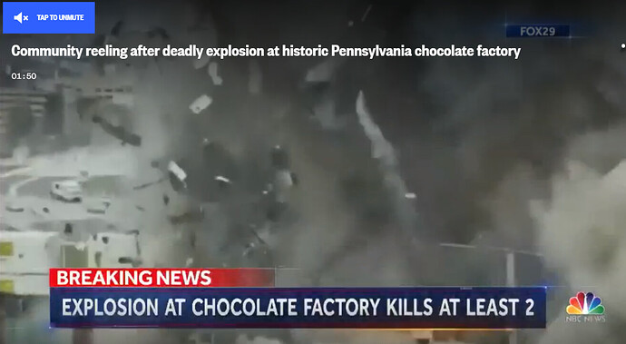2023-03-27 10_20_29-2 dead and 5 unaccounted for after explosion rocks Pennsylvania chocolate factor